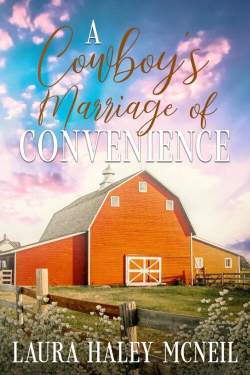 A Cowboy's Marriage of Convenience: Book 3